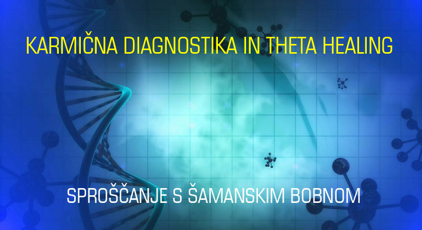 Svetovanje: Karmična diagnostika in Theta healing - 8. 9. 2015 Svetovanje: Karmična diagnostika in Theta healing - 8. 9. 2015